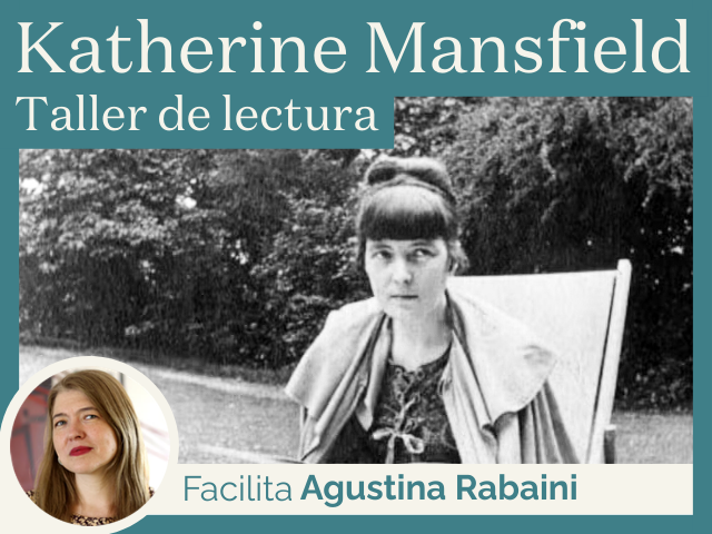 Katherine Mansfield. La escritura como laboratorio íntimo