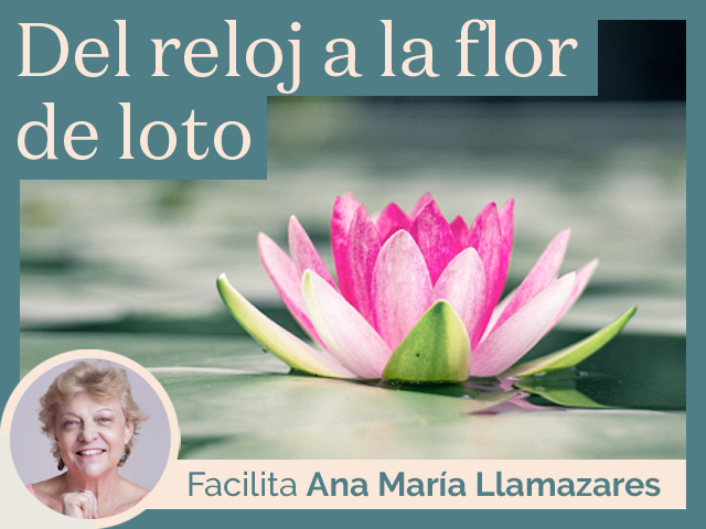 Del reloj a la flor de loto