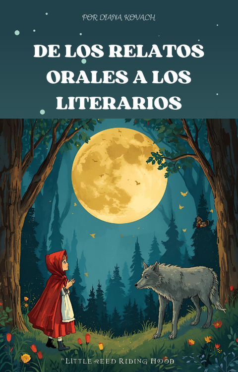 DE LOS RELATOS ORALES A LOS LITERARIOS