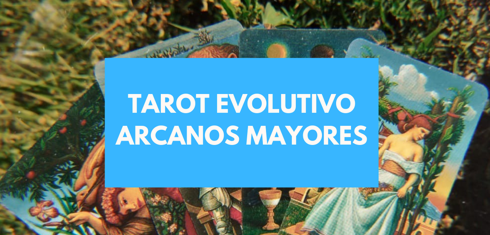 CURSO DE TAROT EVOLUTIVO I ARCANOS MAYORES