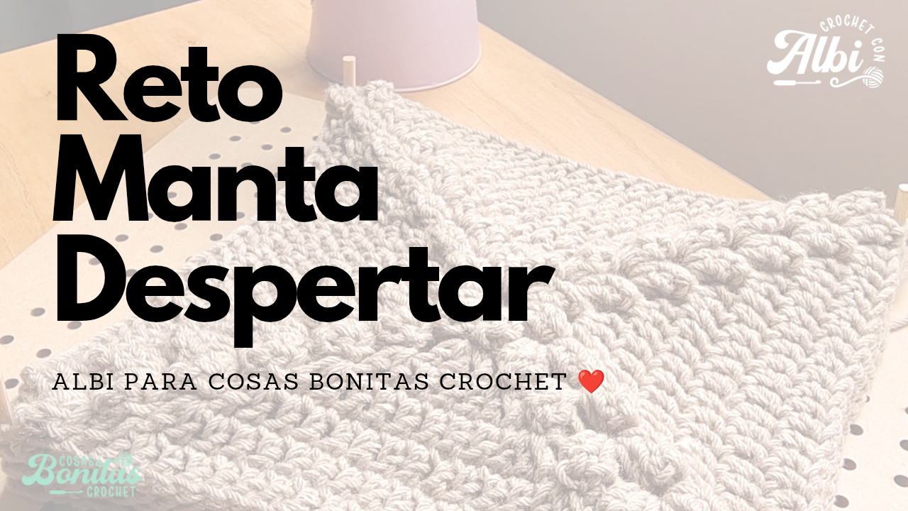 Imagen del reto Manta Despertar de Cosas Bonitas Crochet