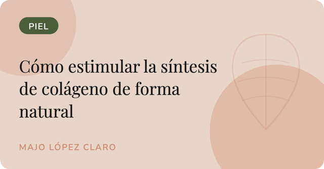Cómo estimular la síntesis de colágeno de forma natural