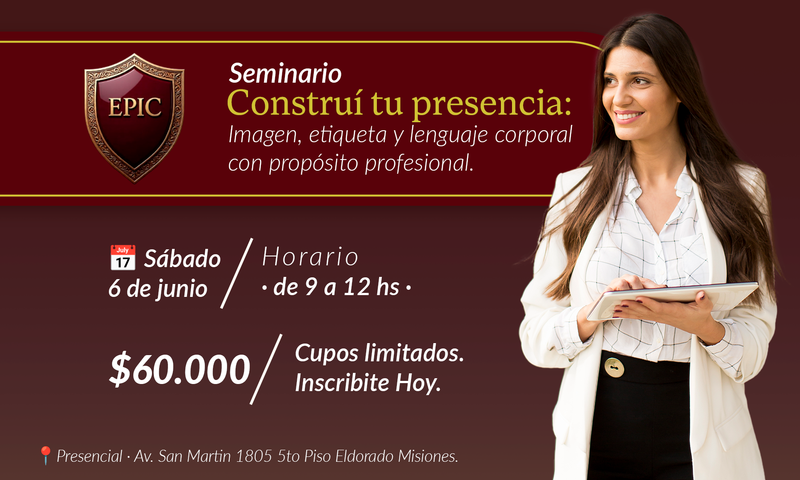 Seminario Construí tu presencia: imagen, etiqueta y lenguaje corporal con propósito profesional.