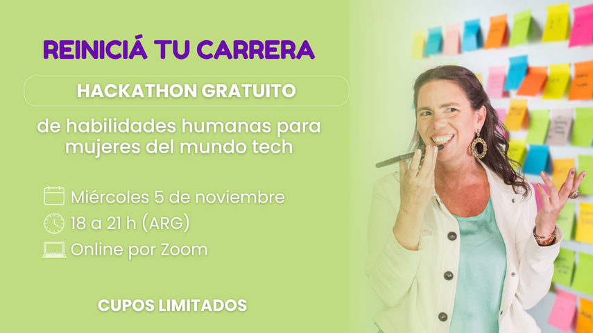 REINICIÁ TU CARRERA - Hackathon de habilidades humanas para mujeres del mundo tech