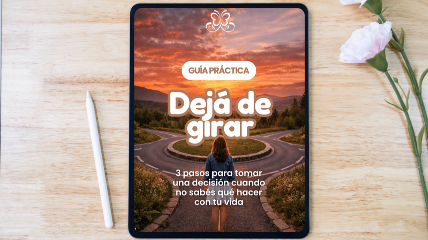 Dejá de girar: la guía práctica para tomar decisiones cuando sentís que tu vida está en pausa