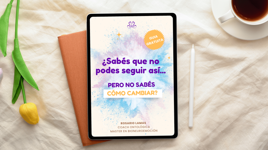 GUIA GRATUITA: ¿Sabés que no podes seguir así... pero no sabés cómo cambiar?