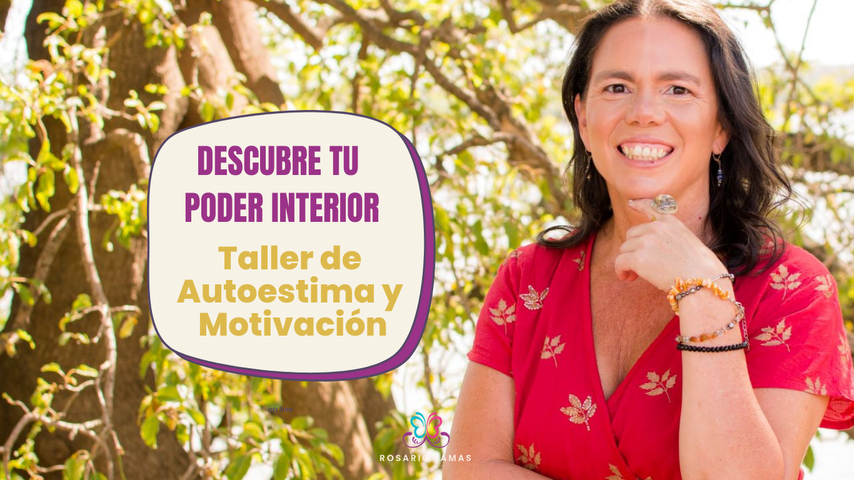 Descubre tu Poder Interior. Taller de autoestima y motivación