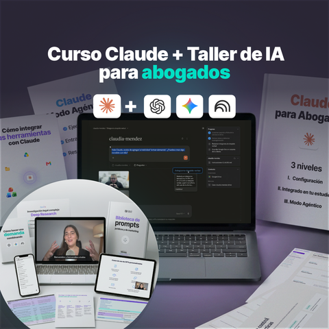 Curso de Claude para Abogados + Bonus (ChatGPT, Gemini, NotebookLM)