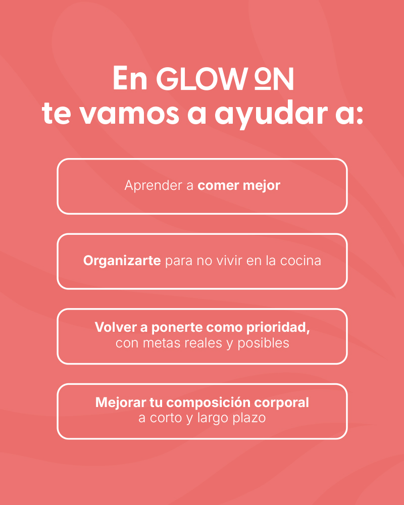 En GlowOn te ayudamos cambiar tu vida.