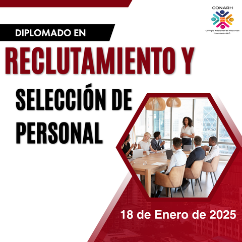 Diplomado en Reclutamiento y Selección de personal (18 Enero 2025)