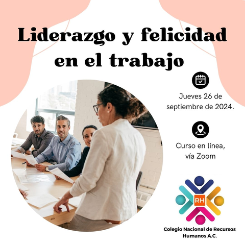 Grabación del curso de Liderazgo Y Felicidad En El Trabajo (26 Septiembre de 2024)