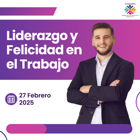 Grabación del curso de Liderazgo y Felicidad en el Trabajo (27 Febrero de 2025)