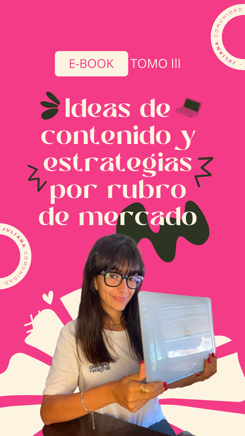+100 IDEAS de contenidos y ESTRATEGIAS por rubros de mercado (TOMO III)
