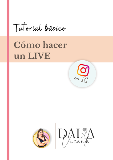 Pasos básicos para  hacer un Live en Instagram