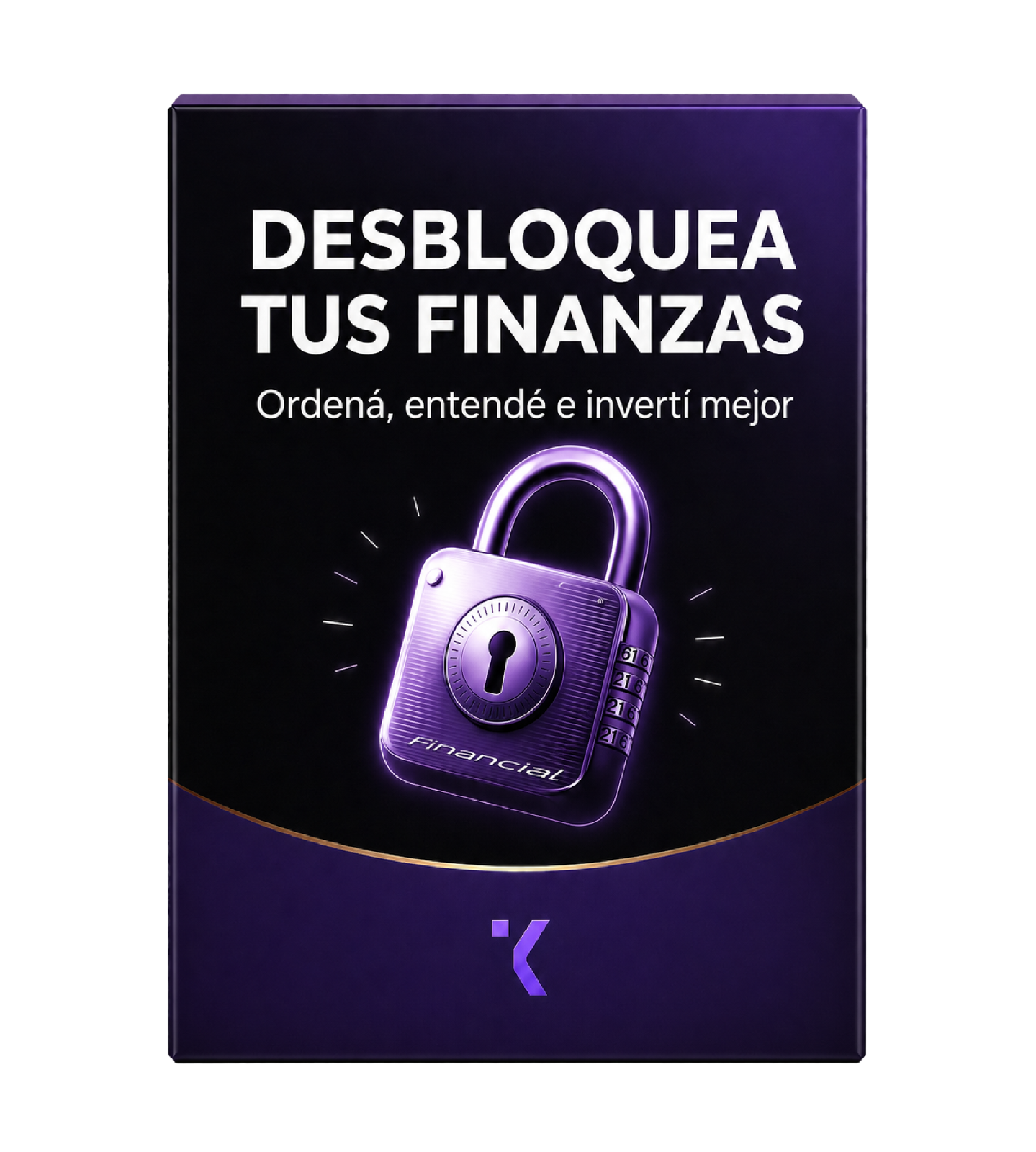 Desbloqueá tus finanzas