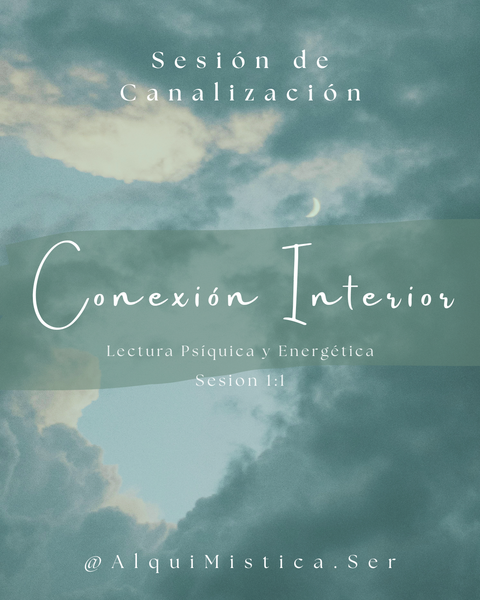 'Conexión Interior' - Sesión de Canalización y Lectura Psíquica