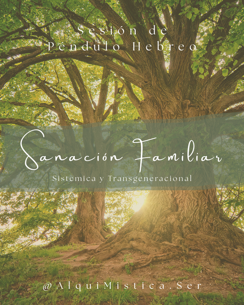 'Sanación de Lazos Familiares' - Sesión de Péndulo Hebreo a Distancia