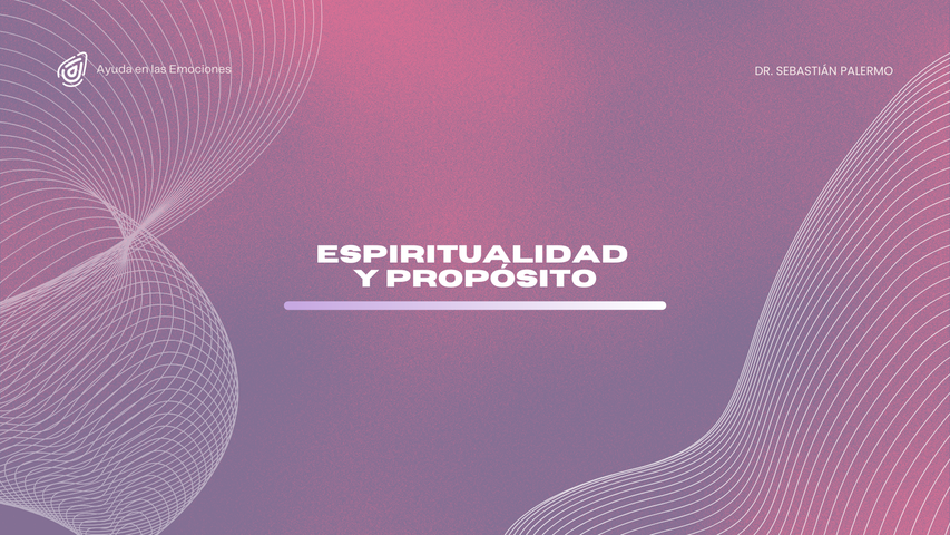Espiritualidad y Propósito
