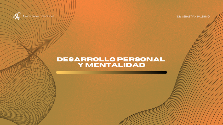 Desarrollo Personal y Mentalidad