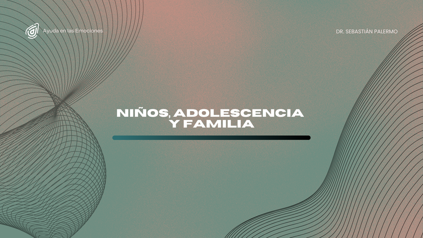 Niños, Adolescencia y Familias