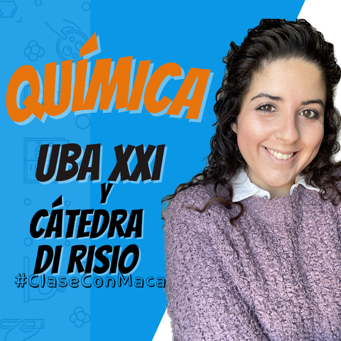 Curso Química  UBA XXI y Catedra DiRisio