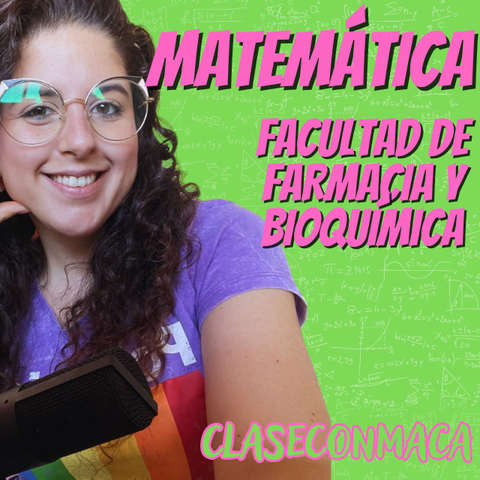  Matemática para Facultad de Farmacia y Bioquímica - ¡En construcción!