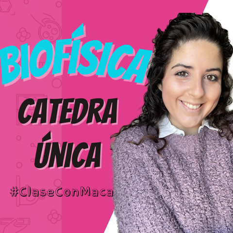 Curso de Biofísica Cátedra Única