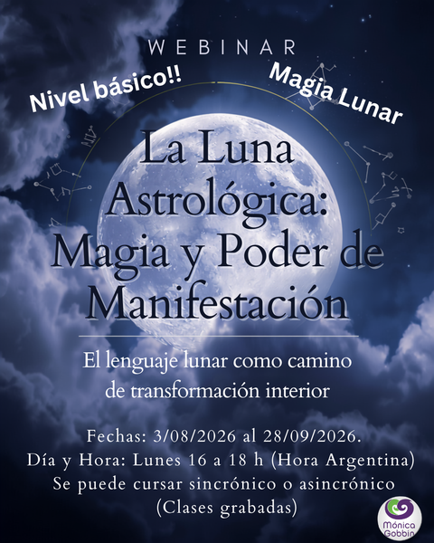 La Luna Astrológica: Magia y Poder de Manifestación. El lenguaje lunar como camino de transformación interior