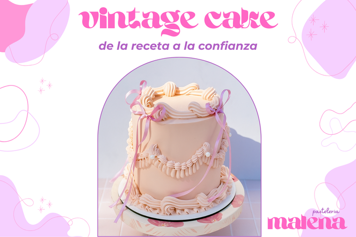 Vintage cake: De la receta a la confianza