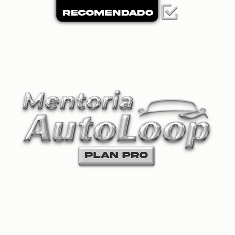 🚀 PLAN 2 — MENTORÍA AUTOLOOP PRO (RECOMENDADO)