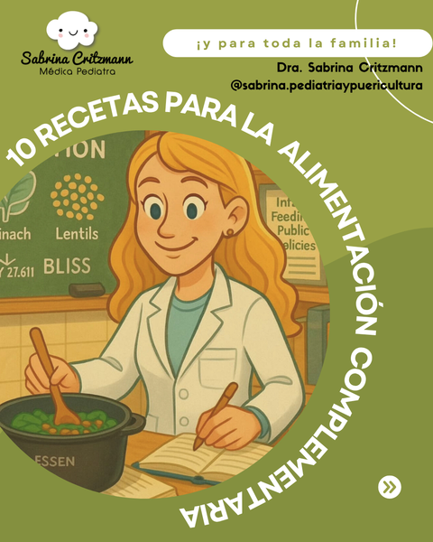 Dra. Critzmann - 10 recetas fáciles para la alimentación complementaria