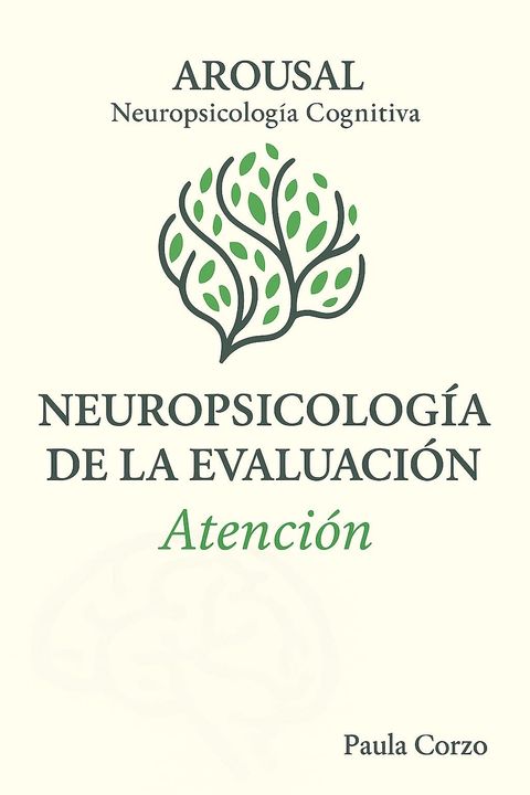 NEUROPSICOLOGÍA DE LA ATENCIÓN