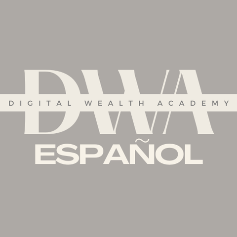 The Digital Wealth Academy en Español