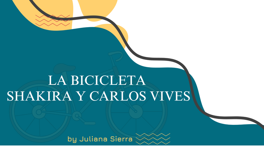 La bicicleta - Shakira y Carlos Vives