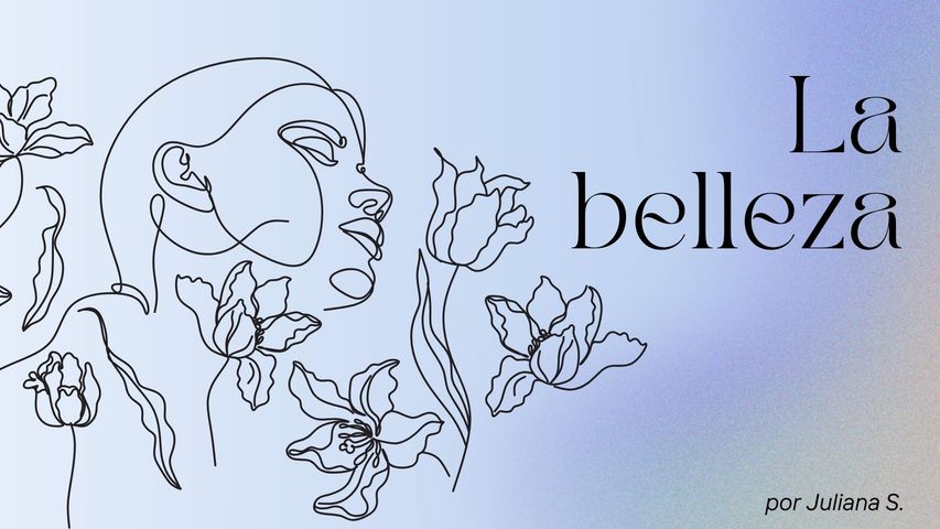 Clase conversacional: la belleza