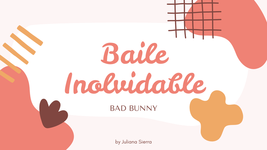Baile inolvidable - Bad Bunny