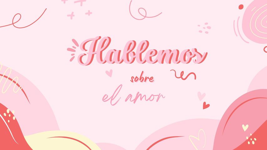 Clase conversacional: el amor