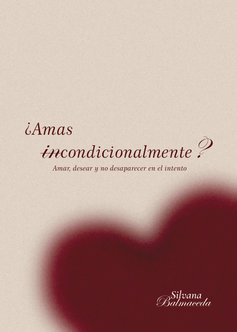 ¿Amás incondicionalmente?