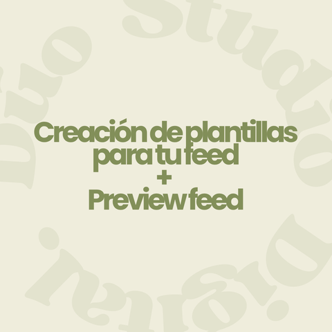 Creación de plantillas para tu feed +  Preview feed