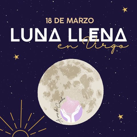 LUNA LLENA en VIRGO