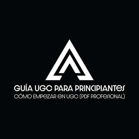 Guía UGC para Principiantes — Cómo Empezar en UGC 