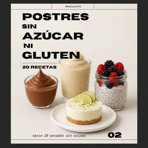 Postres Sin Azúcar Ni Gluten – 20 Recetas