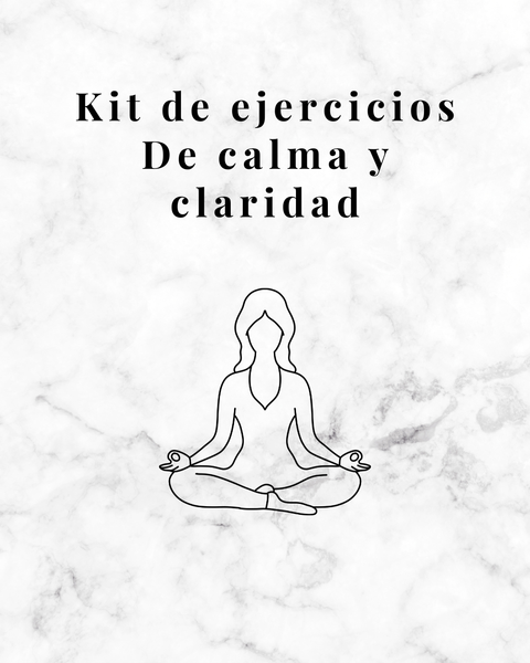 Kit de Ejercicios de Calma y Claridad