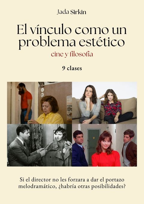 El vínculo como un problema estético (cine y filosofía)