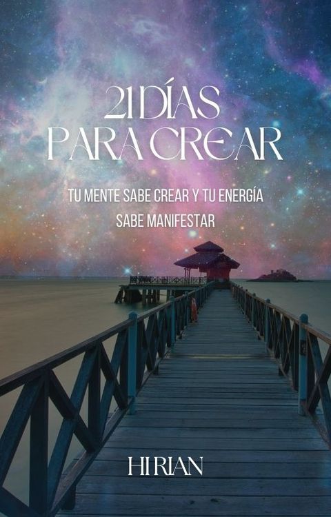 EBOOK DE MANIFESTACIÓN: 21 DIAS PARA CREAR + BONUS (DIARIO DE GRATITUD+SESION PERSONALIZADA)