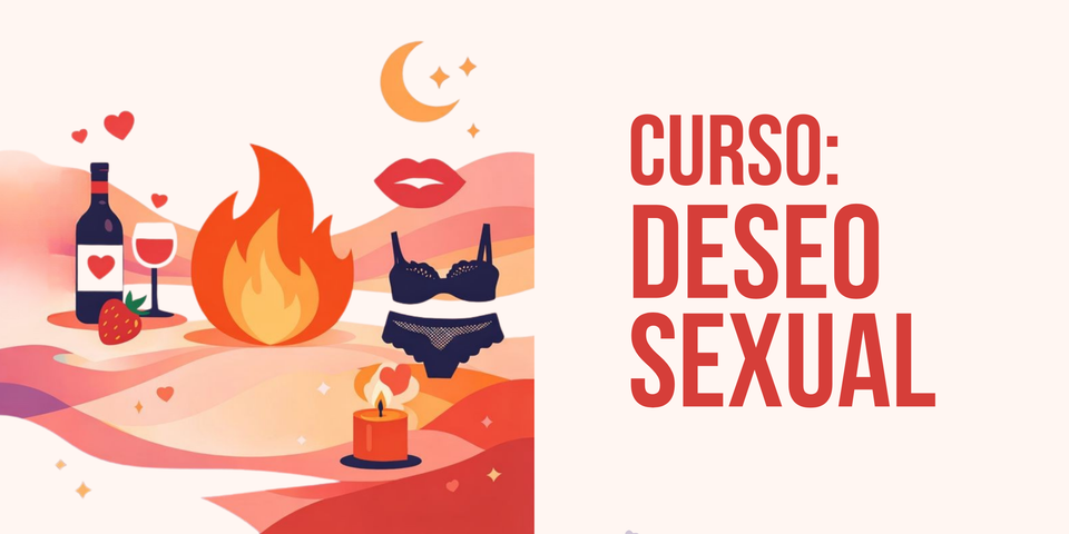 🔥 Curso DESEO SEXUAL
