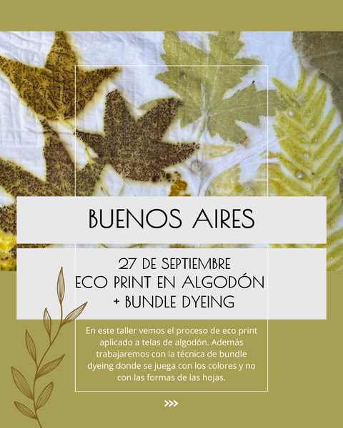 TALLER DE ECO PRINT + BUNDLE DYEING / BUENOS AIRES