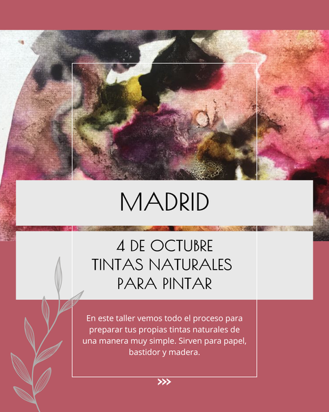 MADRID / SEÑA TALLER DE TINTAS NATURALES PARA PINTAR