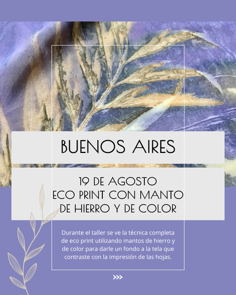 TALLER DE ECO PRINT / MANTO DE HIERRO + MANTO DE COLOR