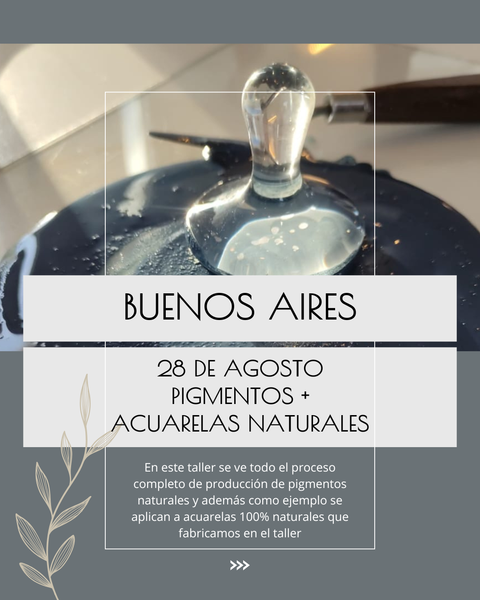 TALLER DE PIGMENTOS + ACUARELAS NATURALES 